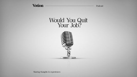 Would You Quit Your Job?